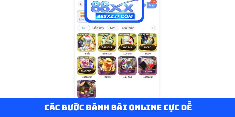 Các bước đánh bài online cực dễ