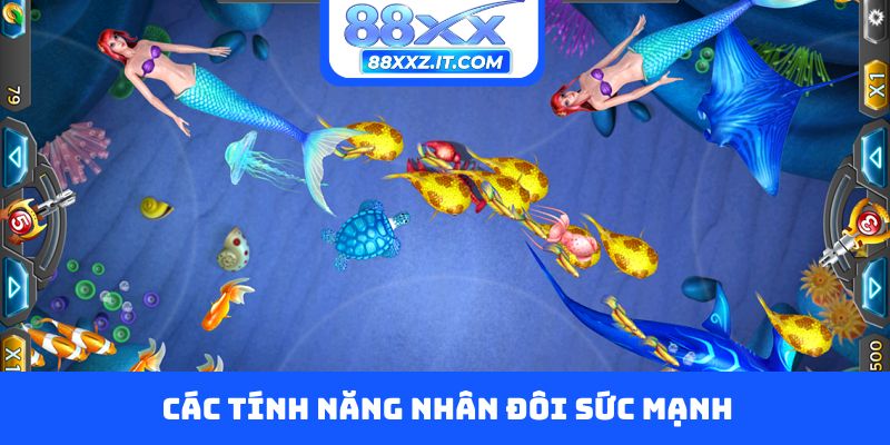Các tính năng nhân đôi sức mạnh