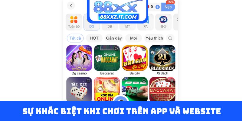 Sự khác biệt khi chơi trên app và website