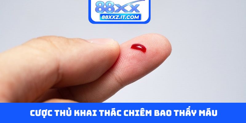 Cược thủ khai thác chiêm bao thấy máu
