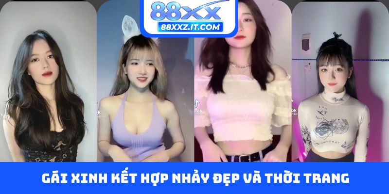 Gái xinh kết hợp nhảy đẹp và thời trang