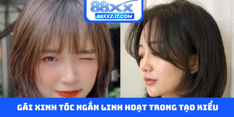 Gái xinh tóc ngắn linh hoạt trong tạo kiểu, biến tấu phong cách