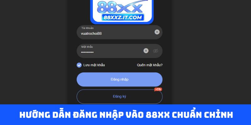 Hướng dẫn đăng nhập vào 88XX chuẩn chỉnh