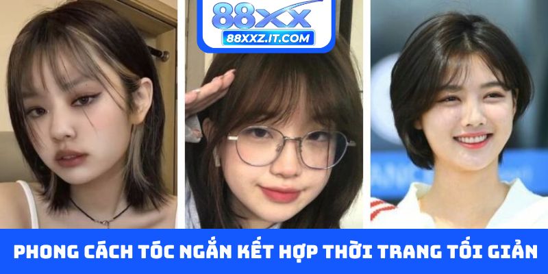 Phong cách tóc ngắn kết hợp thời trang tối giản