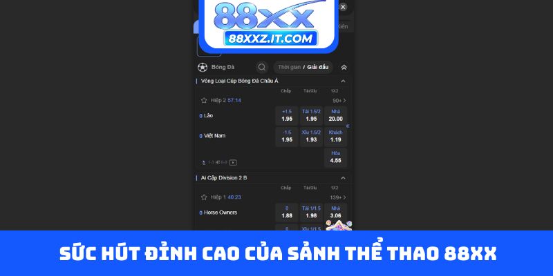 Sức hút đỉnh cao của sảnh thể thao 88XX