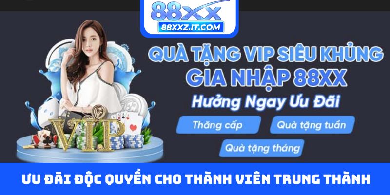 Ưu đãi độc quyền cho thành viên trung thành