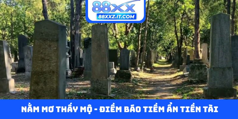 Nằm mơ thấy mộ